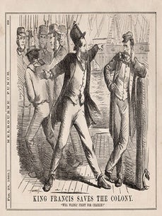 Item #1323 King Francis Saves the Colony - Wha Wadna Fight for Charlie ? Melbourne Punch
