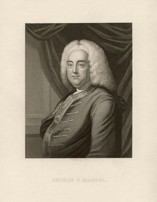 Item #1961 George F Handel. Thomson, engraver