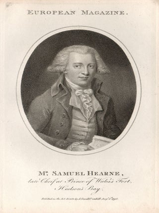 Mr Samuel Hearne. European Magazine.