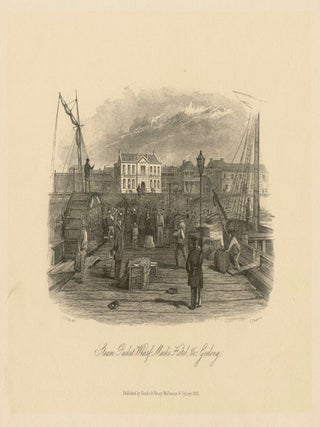 Item #926 Steam Packet Wharf, Mack's Hotel, &c Geelong. After James Tingle, after ST Gill